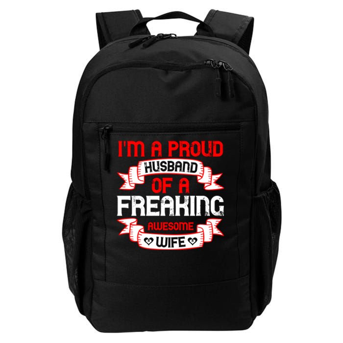 I'm A Proud Of A Freaking Awesome Wife Funny Couple Gift Daily Commute Backpack