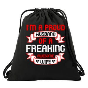 I'm A Proud Of A Freaking Awesome Wife Funny Couple Gift Drawstring Bag