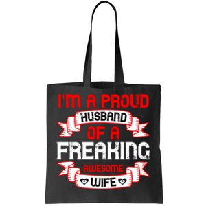 I'm A Proud Of A Freaking Awesome Wife Funny Couple Gift Tote Bag