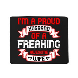 I'm A Proud Of A Freaking Awesome Wife Funny Couple Gift Mousepad