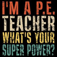 I'm A P.E. Teacher What's Your Super Power ? Funny Cropped Pullover Crew