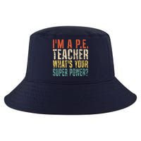 I'm A P.E. Teacher What's Your Super Power ? Funny Cool Comfort Performance Bucket Hat