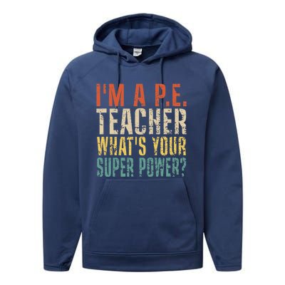 I'm A P.E. Teacher What's Your Super Power ? Funny Performance Fleece Hoodie