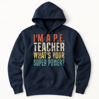 I'm A P.E. Teacher What's Your Super Power ? Funny Hoodie