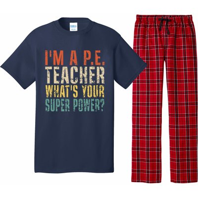 I'm A P.E. Teacher What's Your Super Power ? Funny Pajama Set