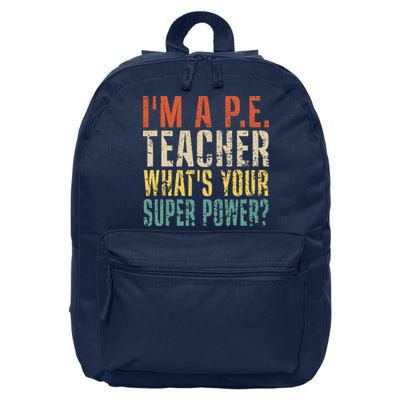 I'm A P.E. Teacher What's Your Super Power ? Funny 16 in Basic Backpack