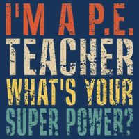I'm A P.E. Teacher What's Your Super Power ? Funny 16 in Basic Backpack