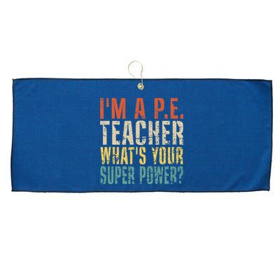 I'm A P.E. Teacher What's Your Super Power ? Funny Large Microfiber Waffle Golf Towel
