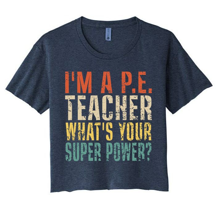 I'm A P.E. Teacher What's Your Super Power ? Funny Crop Top