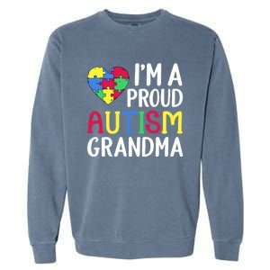 Im A Proud Autism Grandma Awareness Gift Garment-Dyed Sweatshirt