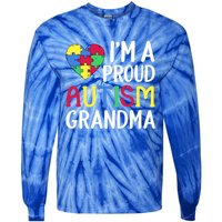 Im A Proud Autism Grandma Awareness Gift Tie-Dye Long Sleeve Shirt