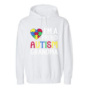 Im A Proud Autism Grandma Awareness Gift Garment-Dyed Fleece Hoodie