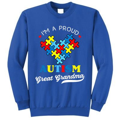 IM A Proud Great Grandma Autism Awareness Autistic Grandson Gift Tall Sweatshirt