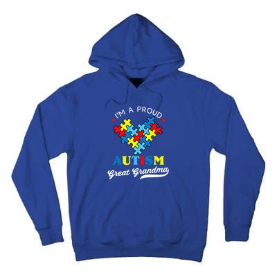 IM A Proud Great Grandma Autism Awareness Autistic Grandson Gift Tall Hoodie