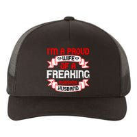 I'm A Proud Wife Of A Freaking Awesome Husband Funny Couple Gift Yupoong Adult 5-Panel Trucker Hat