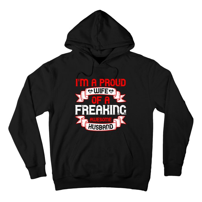 I'm A Proud Wife Of A Freaking Awesome Husband Funny Couple Gift Hoodie