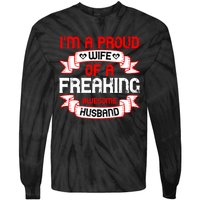 I'm A Proud Wife Of A Freaking Awesome Husband Funny Couple Gift Tie-Dye Long Sleeve Shirt