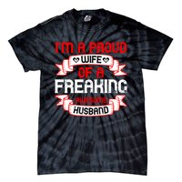 I'm A Proud Wife Of A Freaking Awesome Husband Funny Couple Gift Tie-Dye T-Shirt