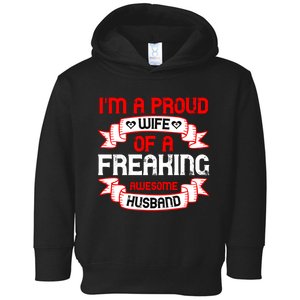 I'm A Proud Wife Of A Freaking Awesome Husband Funny Couple Gift Toddler Hoodie