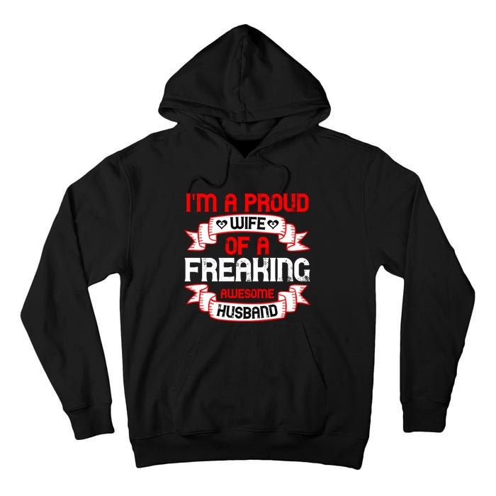 I'm A Proud Wife Of A Freaking Awesome Husband Funny Couple Gift Tall Hoodie