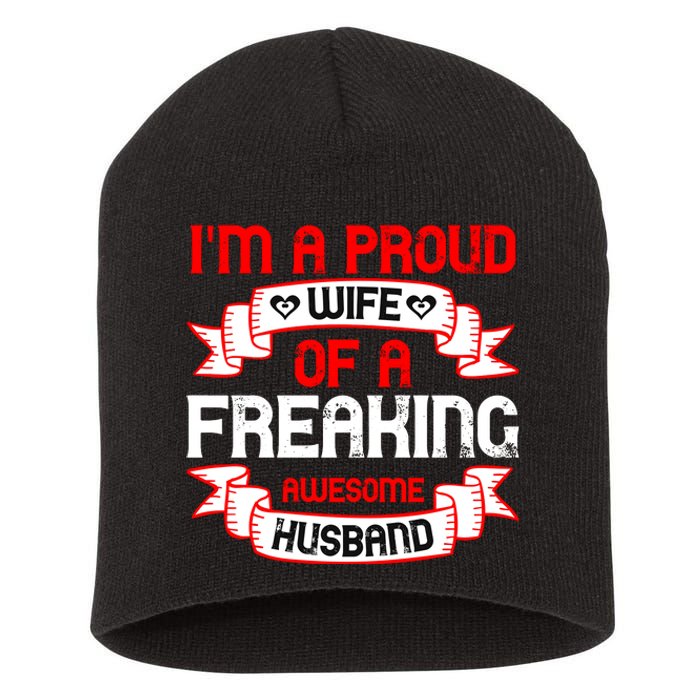 I'm A Proud Wife Of A Freaking Awesome Husband Funny Couple Gift Short Acrylic Beanie