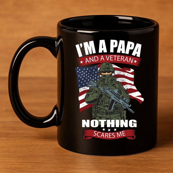 I'm A Papa And A Veteran Nothing Scares Me Usa Flag Gift 11oz C Handle Ceramic Mug
