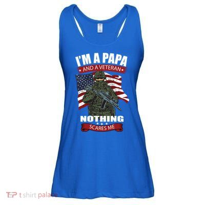 I'm A Papa And A Veteran Nothing Scares Me Usa Flag Gift Ladies Essential Flowy Tank