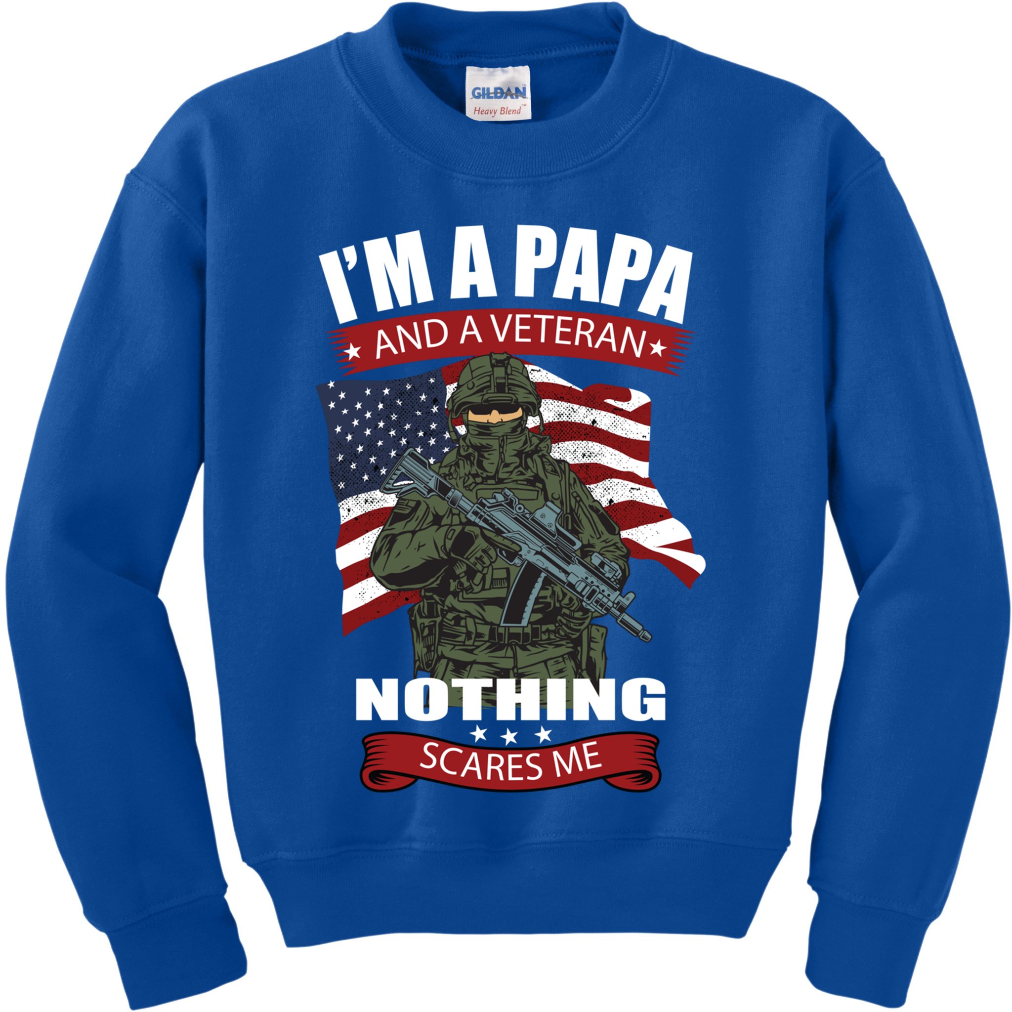 I'm A Papa And A Veteran Nothing Scares Me Usa Flag Gift Kids Sweatshirt
