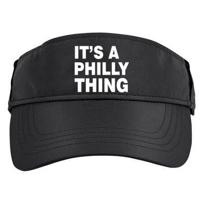 Its A Philly Thing Philadelphia Fan Adult Drive Performance Visor