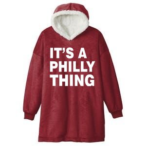 Its A Philly Thing Philadelphia Fan Hooded Wearable Blanket