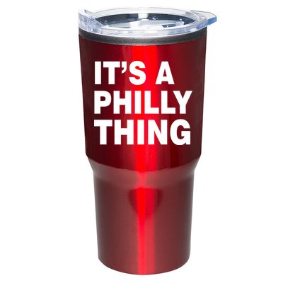 Its A Philly Thing Philadelphia Fan Tumbler