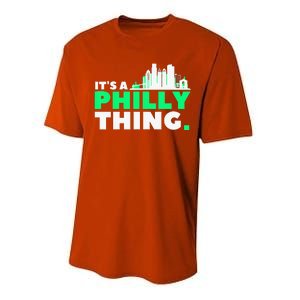 IT's A PHILLY THING Fan Its A Philadelphia Thing Performance Sprint T-Shirt