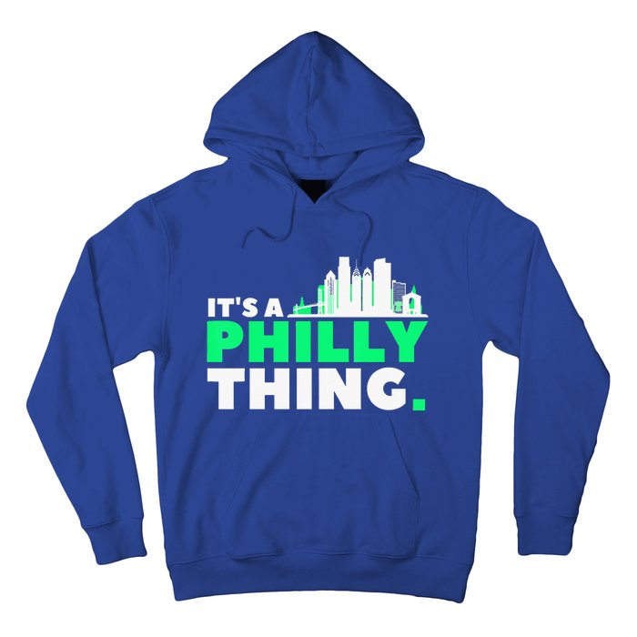 IT's A PHILLY THING Fan Its A Philadelphia Thing Hoodie