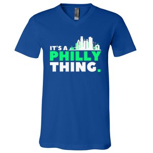 IT's A PHILLY THING Fan Its A Philadelphia Thing V-Neck T-Shirt