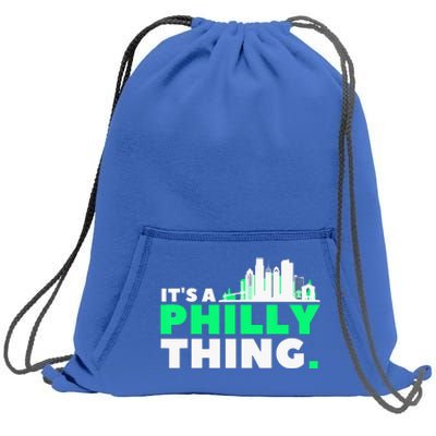 IT's A PHILLY THING Fan Its A Philadelphia Thing Sweatshirt Cinch Pack Bag