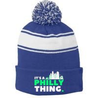 IT's A PHILLY THING Fan Its A Philadelphia Thing Stripe Pom Pom Beanie