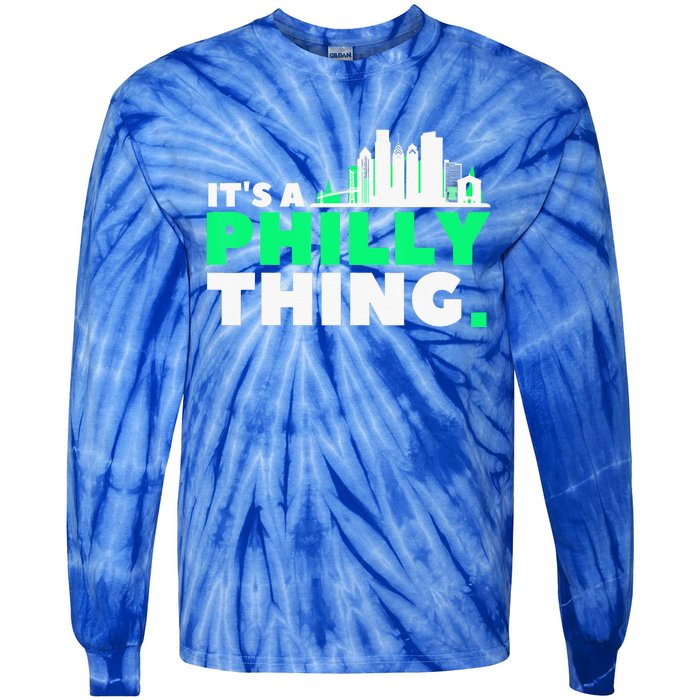 IT's A PHILLY THING Fan Its A Philadelphia Thing Tie-Dye Long Sleeve Shirt