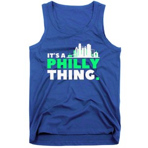 IT's A PHILLY THING Fan Its A Philadelphia Thing Tank Top