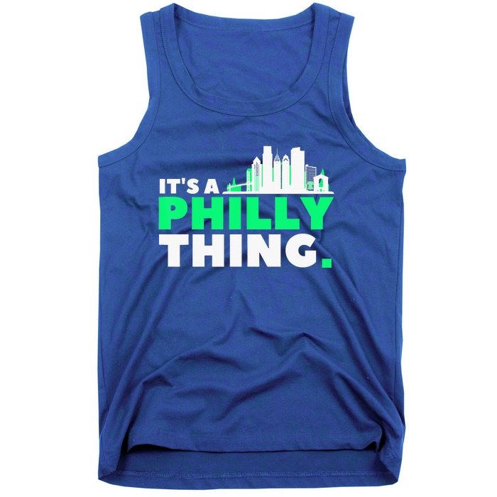 IT's A PHILLY THING Fan Its A Philadelphia Thing Tank Top