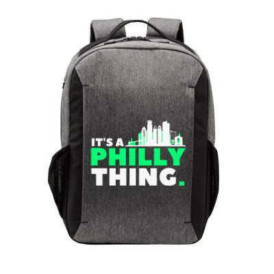 IT's A PHILLY THING Fan Its A Philadelphia Thing Vector Backpack