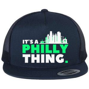 IT's A PHILLY THING Fan Its A Philadelphia Thing Flat Bill Trucker Hat