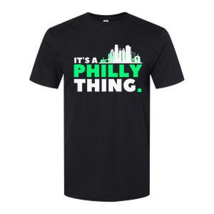 IT's A PHILLY THING Fan Its A Philadelphia Thing Softstyle CVC T-Shirt