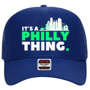 IT's A PHILLY THING Fan Its A Philadelphia Thing High Crown Mesh Back Trucker Hat