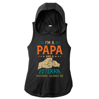 I'm A Papa And A Veteran Nothing Scares Me Grandpa Funny Gift Ladies PosiCharge Tri-Blend Wicking Draft Hoodie Tank