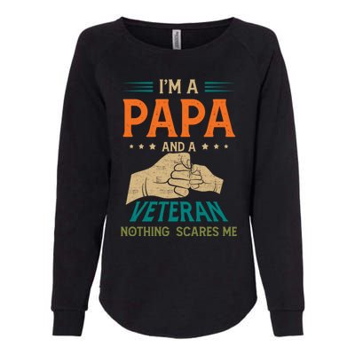 I'm A Papa And A Veteran Nothing Scares Me Grandpa Funny Gift Womens California Wash Sweatshirt