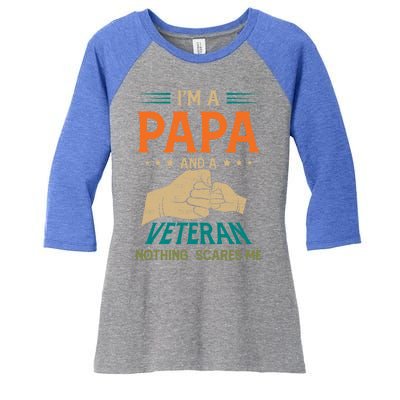 I'm A Papa And A Veteran Nothing Scares Me Grandpa Funny Gift Women's Tri-Blend 3/4-Sleeve Raglan Shirt