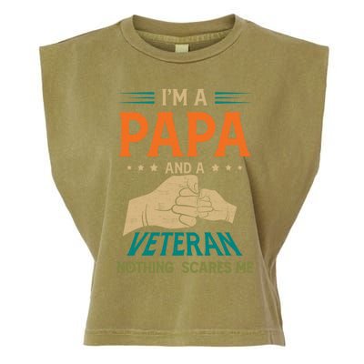 I'm A Papa And A Veteran Nothing Scares Me Grandpa Funny Gift Garment-Dyed Women's Muscle Tee