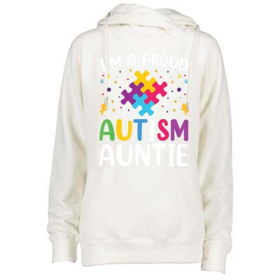 IM A Proud Autism Auntie Gift Womens Funnel Neck Pullover Hood