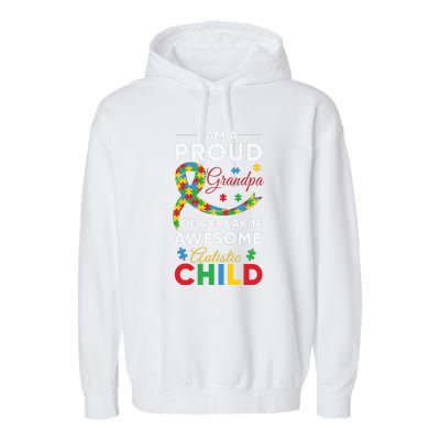 I’m A Proud Grandpa Of A Freakin' Awesome Autistic Child Autism Awareness Month Garment-Dyed Fleece Hoodie