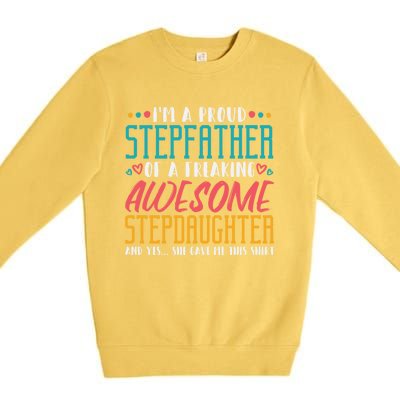 I'm A Proud Stepfather Of A Awesome Stepdaughter Stepdad Gift Premium Crewneck Sweatshirt